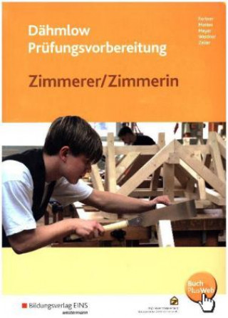 Kniha Dähmlow Prüfungsvorbereitung Zimmerer / Zimmerin Kurt Fortner