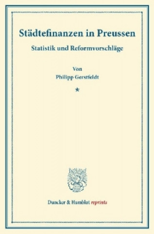 Livre Städtefinanzen in Preussen. Philipp Gerstfeldt