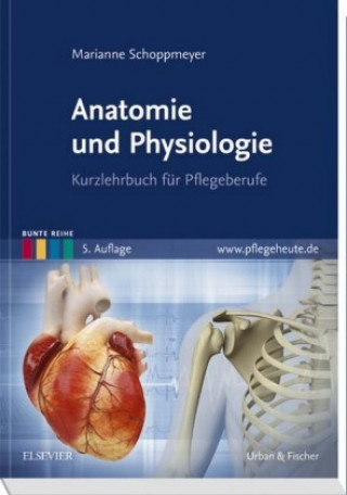 Könyv Anatomie und Physiologie Marianne Schoppmeyer