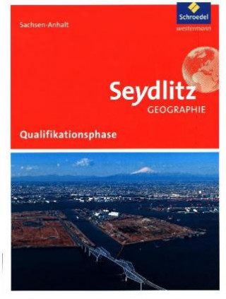 Carte Seydlitz Geographie - Ausgabe 2016 für die Sekundarstufe II in Sachsen-Anhalt 