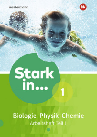 Книга Stark in Biologie/Physik/Chemie 1. Arbeitsheft Teil 1 Ausgabe 2017 