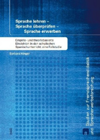 Kniha Sprache lehren   Sprache überprüfen   Sprache erwerben Barbara Hinger