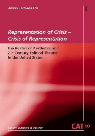 Carte Representation of Crisis - Crisis of Representation Anneka Esch-van Kan