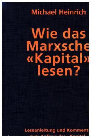 Könyv Karl Marx und die Geburt der modernen Gesellschaft. Band 1: 1818-1843 Michael Heinrich