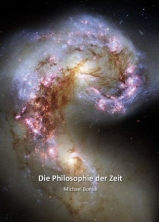 Kniha Die Philosophie der Zeit Michael Bonke