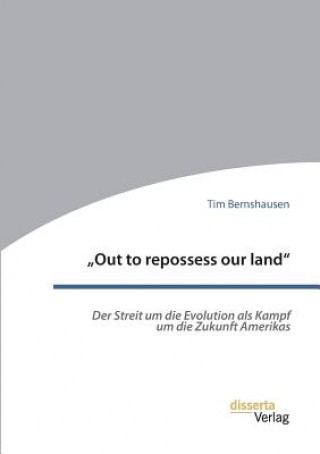 Kniha "Out to repossess our land Tim Bernshausen