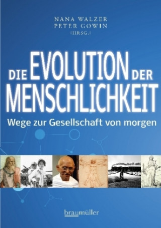 Kniha Die Evolution der Menschlichkeit Nana Walzer