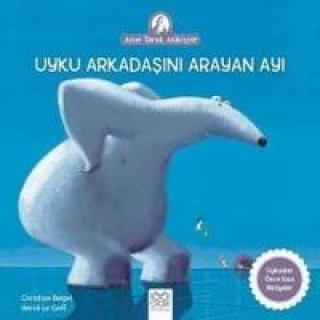 Kniha Uyku Arkadasini Arayan Ayi Christine Beigel