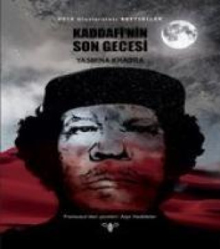 Книга Kaddafinin Son Gecesi Yasmina Khadra