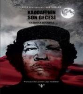 Buch Kaddafinin Son Gecesi Yasmina Khadra