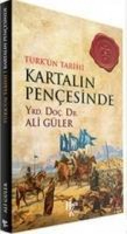 Kniha Kartalin Pencesinde Ali Güler