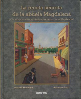 Knjiga La Receta Secreta de la Abuela Magdalena Gaston Hauviller