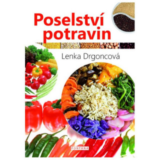Könyv Poselství potravin Lenka Drgoncová