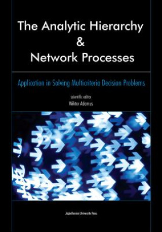 Knjiga ANALYTIC HIERARCHY & NETWORK P Wiktor Adamus