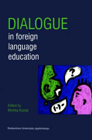 Knjiga DIALOGUE IN FOREIGN LANGUAGE E Monika Kusiak
