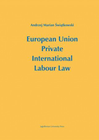 Kniha EUROPEAN UNION PRIVATE INTL LA Andrzej Swiatkowski