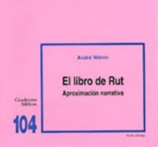 Kniha El libro de Rut : aproximación narrativa André Wénin