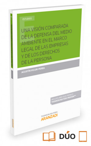 Книга Una visión comparada de la defensa del medio ambiente en el marco legal de las e 