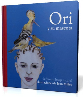 Kniha Ori y su mascota = Ori i la seua mascota Vicent Escartí i Soriano