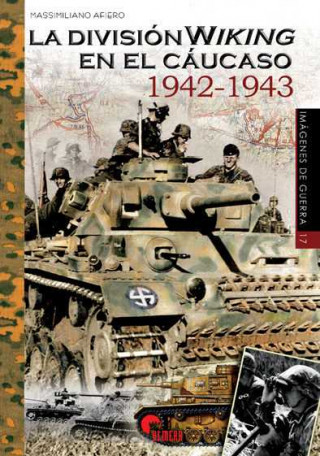 Kniha La División Wiking en el Cáucaso 1942-1943 MASSIMILIANO ADERO