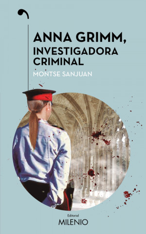 Книга Anna Grimm, investigadora criminal MONTSE SANJUAN ORIOL