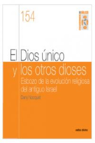 Książka El dios único y los otros dioses : esbozo de la evolución religiosa del Antiguo Israel Dany Nocquet