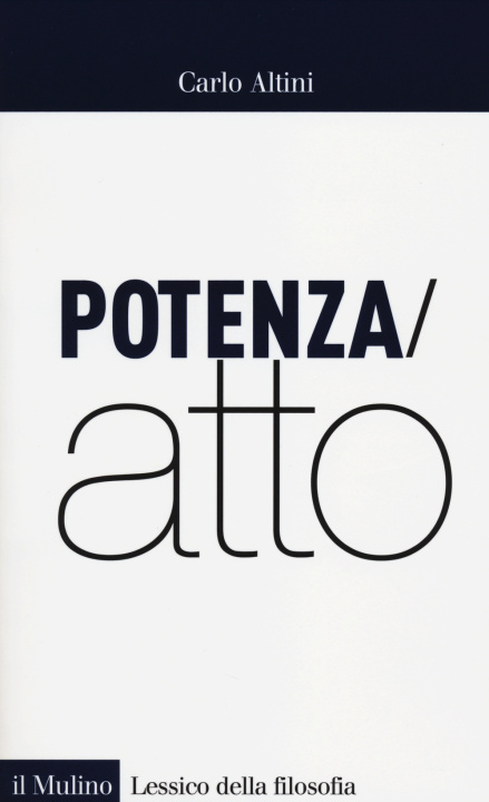 Libro Potenza/atto Carlo Altini