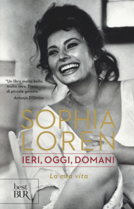 Book Ieri, oggi, domani - La mia vita Sophia Loren