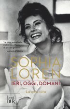 Книга Ieri, oggi, domani - La mia vita Sophia Loren