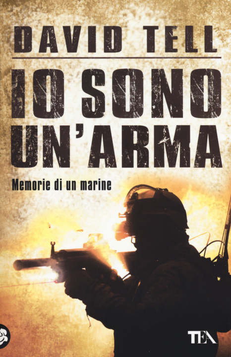 Kniha Io sono un'arma. Memorie di un marine David Tell