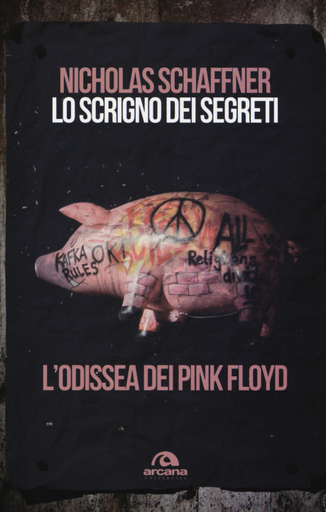 Kniha Lo scrigno dei segreti. L'odissea dei Pink Floyd Nicholas Schaffner