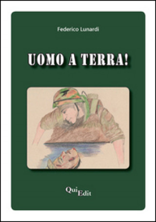Könyv Uomo a terra! Federico Lunardi