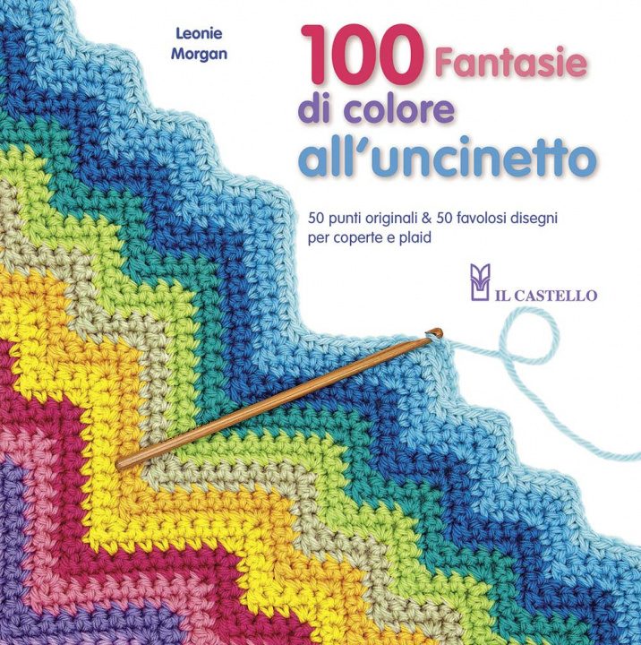 Carte 100 fantasie di colore all'uncinetto Leonie Morgan