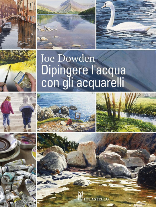 Книга Dipingere l'acqua con gli acquarelli J. Francis Dowden