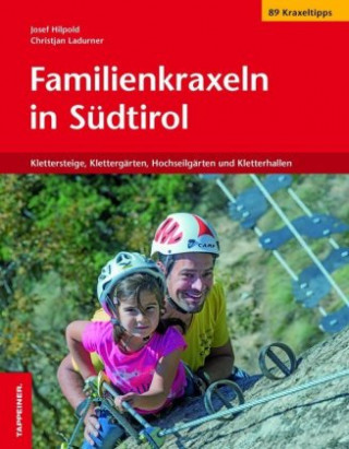 Buch Familienkraxeln in Südtirol Josef Hilpod