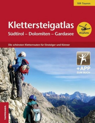 Carte Klettersteigatlas Südtirol - Dolomiten - Gardasee Thomas Zelger