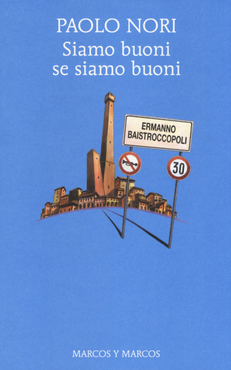 Книга Siamo buoni se siamo buoni Paolo Nori