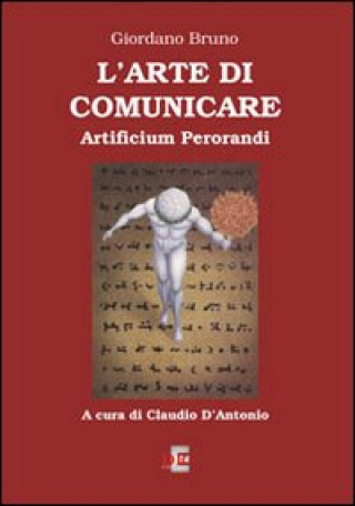 Kniha L'arte di comunicare. Artificium perorandi Giordano Bruno