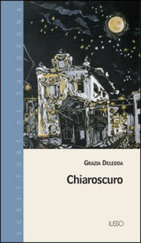 Kniha Chiaroscuro Grazia Deledda