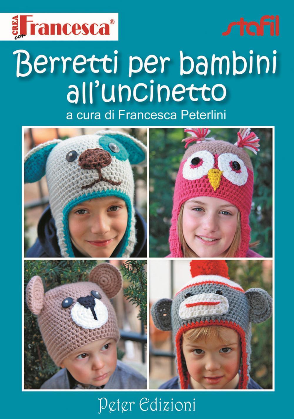 Carte Berretti per bambini all'uncinetto Francesca Peterlini