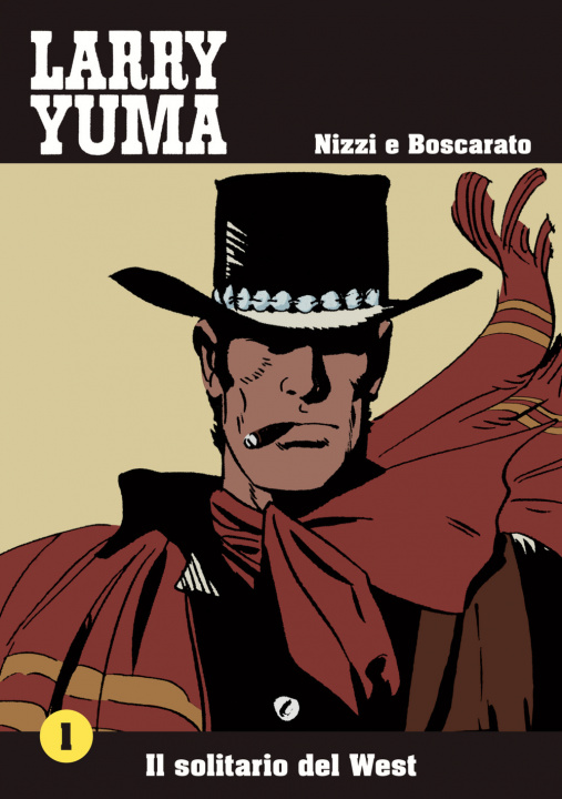 Kniha Il solitario del West. Larry Yuma Carlo Boscarato