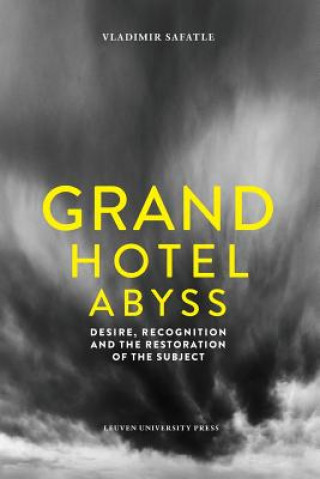 Kniha Grand Hotel Abyss Vladimir Safatle