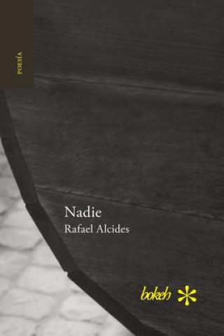 Knjiga Nadie Rafael Alcides