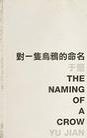 Buch Naming of a Crow Jian Yu