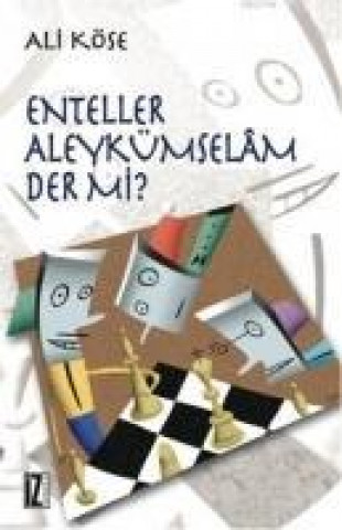 Kniha Enteller Aleykümselam Der mi Ali Köse