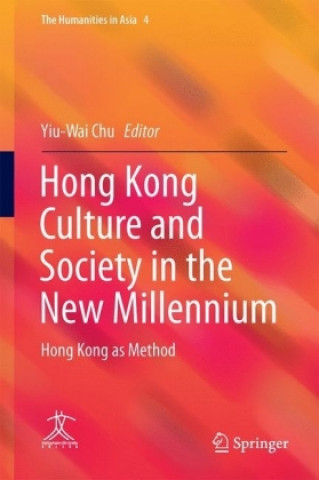 Könyv Hong Kong Culture and Society in the New Millennium Yiu-Wai Chu