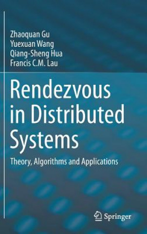 Kniha Rendezvous in Distributed Systems Zhaoquan Gu