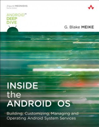 Knjiga Inside the Android OS G. Blake Meike