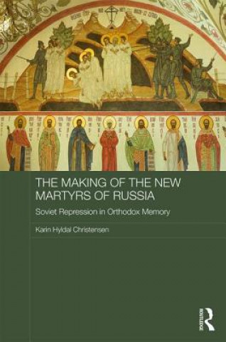 Buch Making of the New Martyrs of Russia Karin Hyldal Christensen