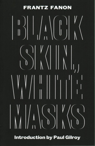 Carte Black Skin, White Masks Frantz Fanon